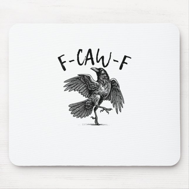 F-Caw-F Funny Raven Crow Spooky Season Creative Ca Mouse Pad (Front)