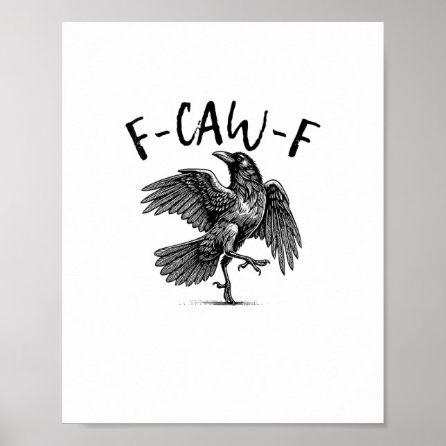 F-Caw-F Funny Raven Crow Spooky Season Creative Ca Poster (Front)