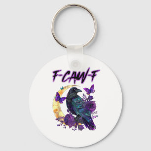 F-Caw-F Funny Raven Crow Spooky Season Halloween C Key Ring