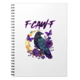 F-Caw-F Funny Raven Crow Spooky Season Halloween C Notebook