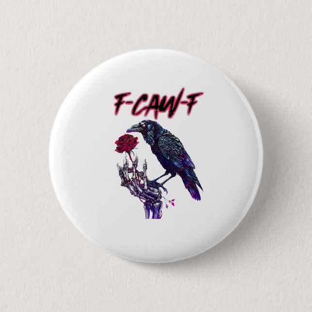 F-Caw-F Funny Raven Crow Spooky Season Halloween R 6 Cm Round Badge (Front)