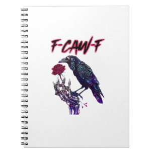 F-Caw-F Funny Raven Crow Spooky Season Halloween R Notebook