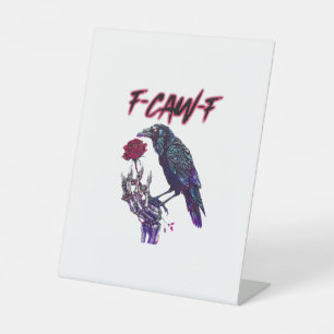 F-Caw-F Funny Raven Crow Spooky Season Halloween R Pedestal Sign