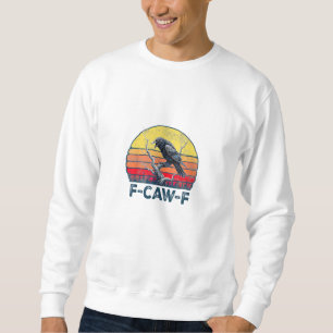 F-Caw-F Funny Raven Crow Vintage Gothic Bird Pun M Sweatshirt