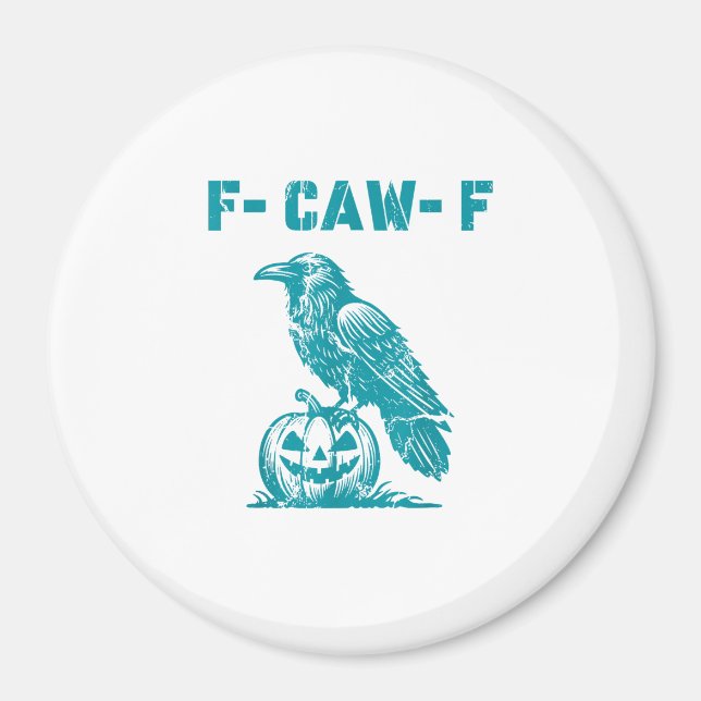 F-Caw-F Funny Raven Gothic Crow Retro Classic Magnet (Front)