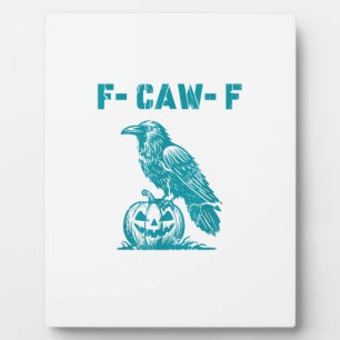 F-Caw-F Funny Raven Gothic Crow Retro Classic Plaque