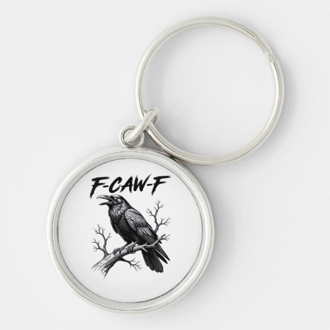 F-Caw-F Funny Raven Pun F-Caw-F Creative Graphic Key Ring (Front)
