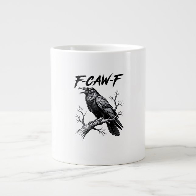 F-Caw-F Funny Raven Pun F-Caw-F Creative Graphic Large Coffee Mug (Front)