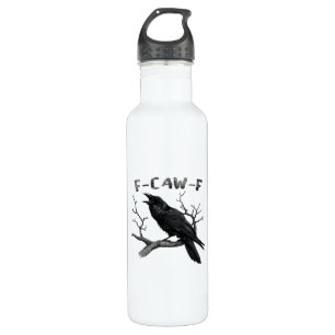 F-Caw-F Funny Raven Pun Gothic Crow Humor Vintage  710 Ml Water Bottle