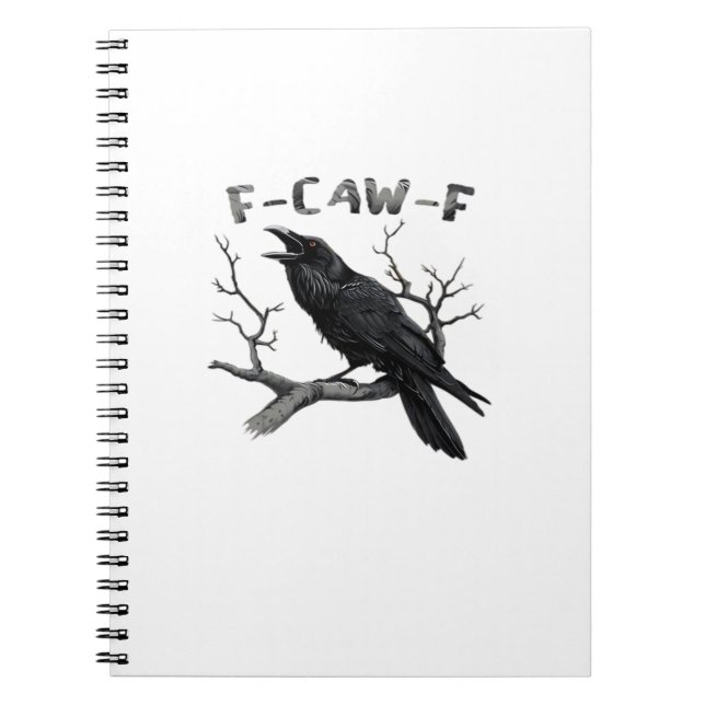 F-Caw-F Funny Raven Pun Gothic Crow Humour Aesthet Notebook (Front)