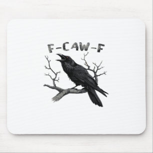 F-Caw-F Funny Raven Pun Gothic Crow Humour Vintage Mouse Pad