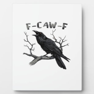 F-Caw-F Funny Raven Pun Gothic Crow Humour Vintage Plaque