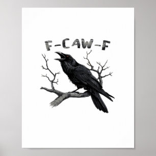F-Caw-F Funny Raven Pun Gothic Crow Humour Vintage Poster