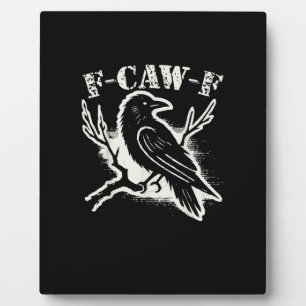 F-Caw-F Funny Raven Vintage Crow Sarcastic Humour  Plaque
