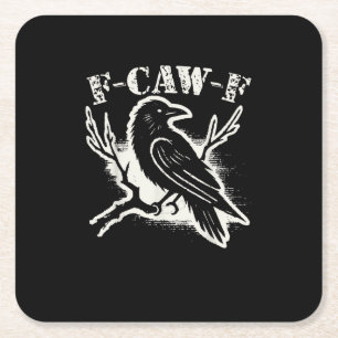 F-Caw-F Funny Raven Vintage Crow Sarcastic Humour Square Paper Coaster