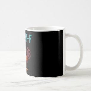 F-caw-f Funny Rooster Chicken Farm Animal Humour B Coffee Mug