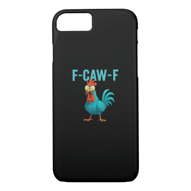 F-Caw-F Funny Rooster Chicken Humour Bird Case-Mate iPhone Case (Back)