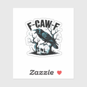 F-Caw-F Funny Trendy