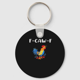 F-Caw-F Funny Trendy Key Ring