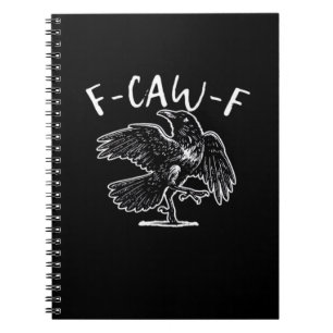 F-Caw-F Funny Trendy Notebook