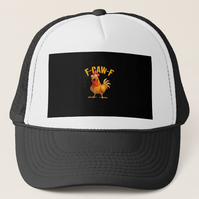 F-Caw-F Funny Unique Trucker Hat (Front)