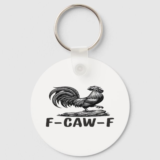 F-Caw-F Funny Wordplay Quote Sticker Key Ring (Front)