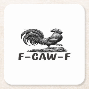 F-Caw-F Funny Wordplay Quote Sticker Square Paper Coaster