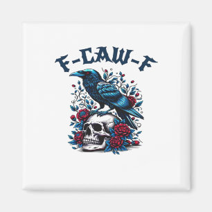 F-Caw-F Gothic Crow Raven Skull Classic Magnet