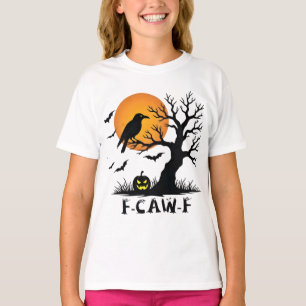 F-Caw-F Graphic for Halloween Art and Crow Lover T-Shirt