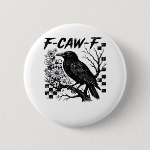 F-Caw-F Halloween Bird 6 Cm Round Badge