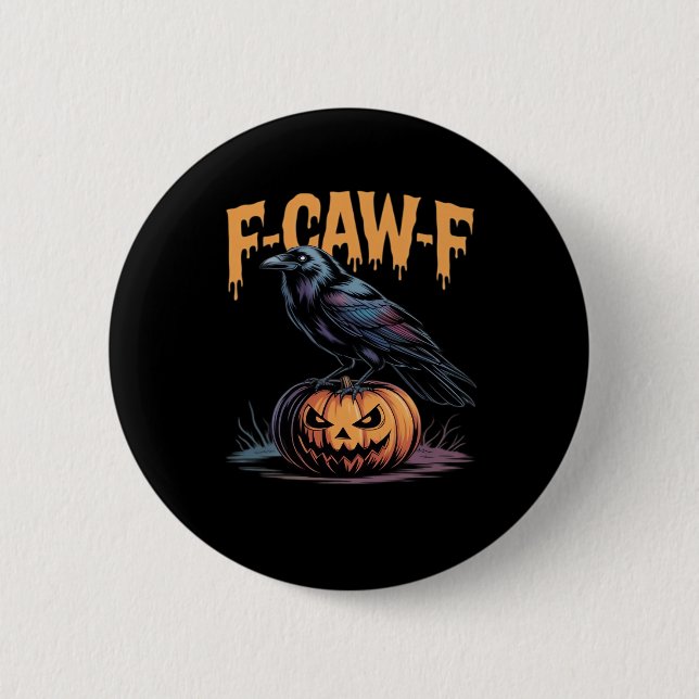 F-Caw-F Halloween Raven Jack-O-Lantern Spooky Seas 6 Cm Round Badge (Front)