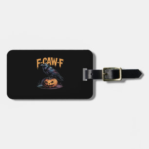 F-Caw-F Halloween Raven Jack-O-Lantern Spooky Seas Luggage Tag