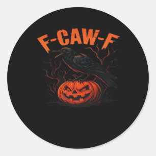 F-Caw-F Halloween Trendy Casual Classic Round Sticker