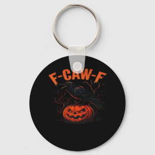 F-Caw-F Halloween Trendy Casual Key Ring