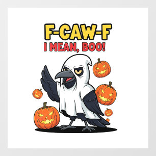 F-Caw-F I Mean Boo Funny Spooky Halloween Skull
