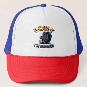 F-Caw-F I'm Gaming Funny Raven Crow Meme   Trucker Hat
