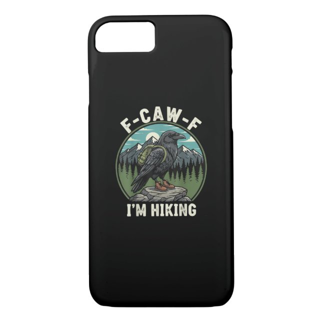 F-Caw-F I'm Hiking Raven Crow Spirit Cool Unique Case-Mate iPhone Case (Back)