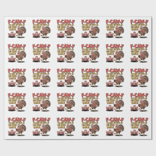 F-Caw-F I'm Not Sitting at the Kids Table Turkey Wrapping Paper