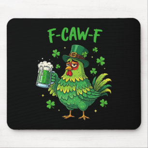 F Caw F Irish Rooster Funny Bird Chicken Whisperer Mouse Pad