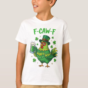 F Caw F Irish Rooster Funny Bird Chicken Whisperer T-Shirt