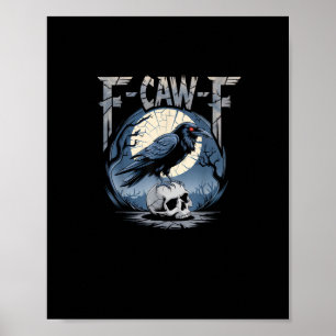 F-Caw-F Minimal Clean Poster