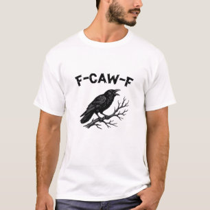 F-Caw-F Minimal Clean T-Shirt