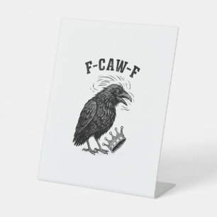 F Caw F No Kings In America Creative Style Pedestal Sign