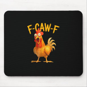 F-Caw-F Pun Funny Chicken Rooster Cawing Grunge Mouse Pad