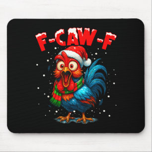 F Caw F Raven F-caw-f Chicken Meme Funny Quote Roo Mouse Pad