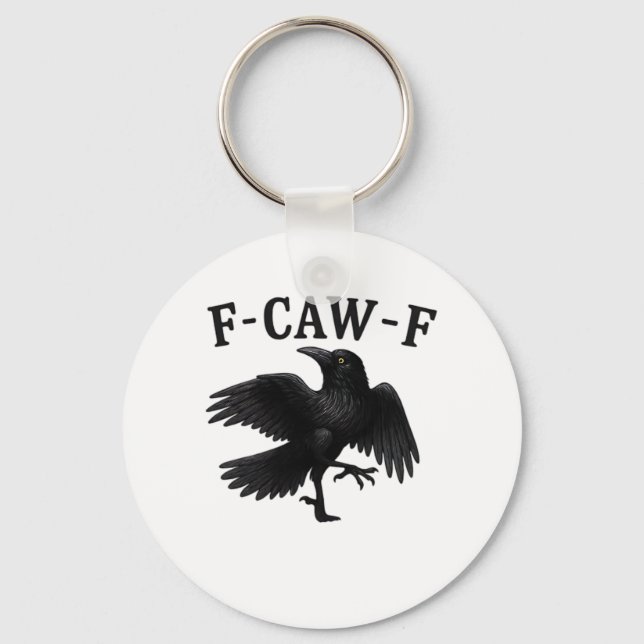 F-Caw-F Raven F-Caw-F Crow Halloween Funny Crow Cl Key Ring (Front)