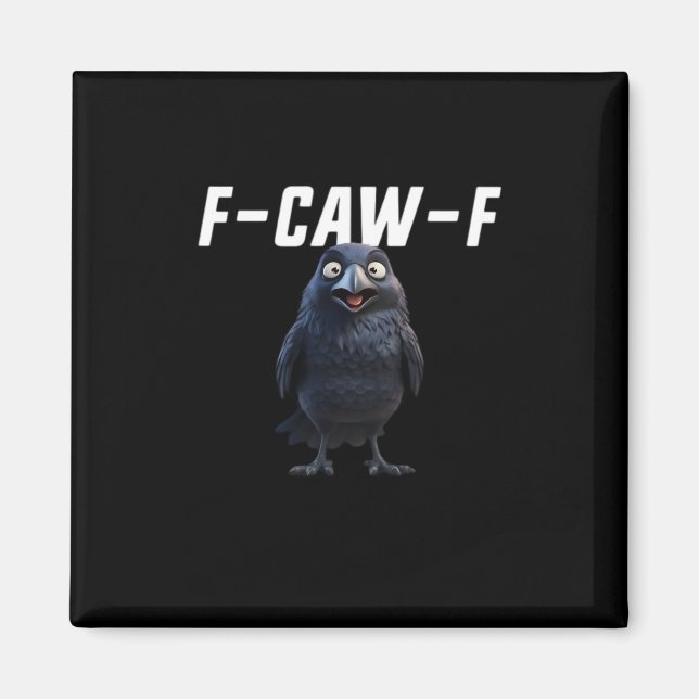 F Caw F Raven Funny Gear Creative Style Magnet (Front)