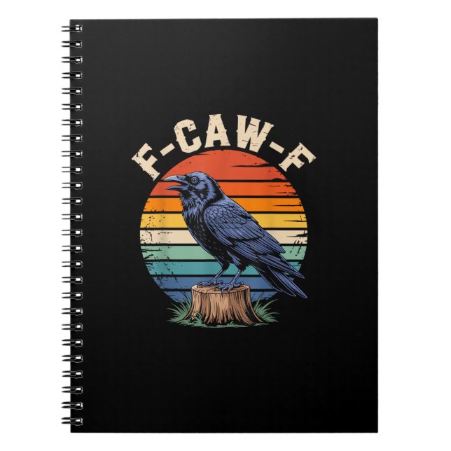 F-Caw-F Raven Moon Gothic Halloween Crow Bird Love Notebook (Front)