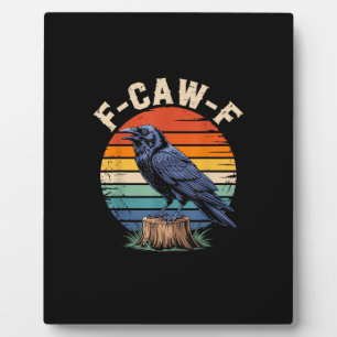 F-Caw-F Raven Moon Gothic Halloween Crow Bird Love Plaque