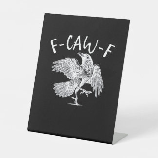 F-Caw-F Raven Vintage Graphic Pedestal Sign
